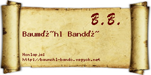 Baumöhl Bandó névjegykártya
